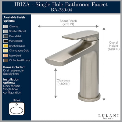 Ibiza 1 handle single hole Bathroom Faucet with drain assembly in All finish